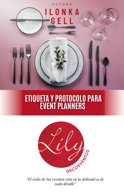 Etiqueta y Protocolo para Event Planners  - Ilonka Gell - E-Book